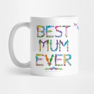 Best Mum Ever - tropical word art Mug